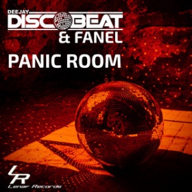 DEEJAY DISCOBEAT & FANEL - PANIC ROOM